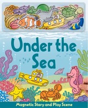 Cover of: Under the Sea
            
                Magnetic Story  Play Scene