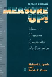 Measure up! by Richard L. Lynch, Kelvin F. Cross
