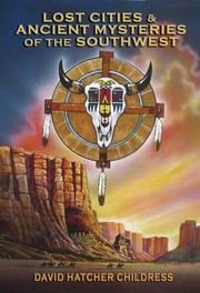 Cover of: Lost Cities  Ancient Mysteries of the Southwest by 