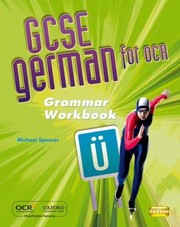 GCSE German for OCR Grammar Workbook by Maria Hunt