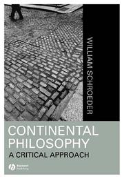 Cover of: Continental Philosophy:  A Critical Approach