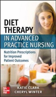 Cover of: Diet Therapy in Advanced Practice Nursing