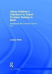 Cover of: Using Childrens Literature to Teach Problem Solving in Math