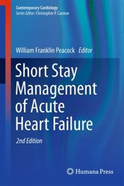 Cover of: Short Stay Management of Acute Heart Failure
            
                Contemporary Cardiology