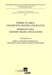 Cover of: Pferde in Asien Geschichte Handel Und Kultur Horses in Asia
            
                Denkschriften Der PhilHist Klasse by 