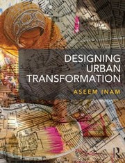 Cover of: Designing Urban Transformation by 