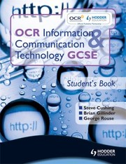 Cover of: OCR Information and Communication Technology GCSE Student Book
