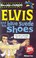 Cover of: Elvis And His Blue Suede Shoes