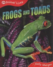 Cover of: Frogs and Toads
            
                Animal Lives by 