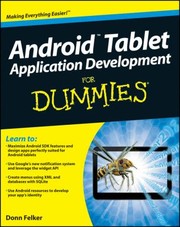 Android Tablet Application Development For Dummies by Donn Felker