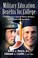 Cover of: Military Education Benefits for College