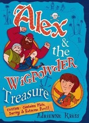 Cover of: Alex And The Wigpowder Treasure