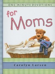 Cover of: OneMinute Devotions for Moms
            
                OneMinute Devotions