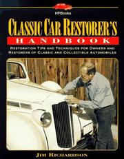 Cover of: Classic car restorer's handbook: restoration tips and techniques for owners and restorers of classic and collectible automobiles