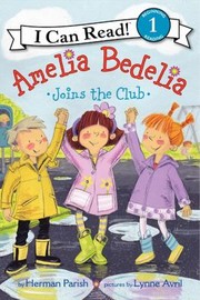 Amelia Bedelia Joins the Club by Herman Parish, Lynne Avril