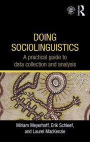 Cover of: Sociolinguistic Methods in Data Collection and Analysis
