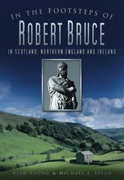 Cover of: In the Footsteps of Robert Bruce
            
                In the Footsteps Of History Press