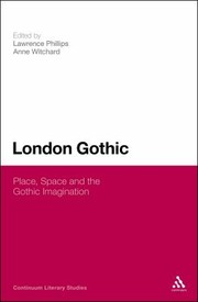 Cover of: London Gothic
            
                Continuum Literary Studies