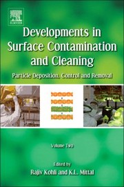 Cover of: Developments in Surface Contamination and Cleaning  Particle Deposition Control and Removal