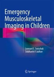 Cover of: Emergency Musculoskeletal Imaging in Children