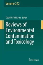 Cover of: Reviews of Environmental Contamination and Toxicology Volume 222
            
                Reviews of Environmental Contamination and Toxicology