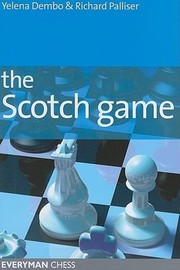 The Scotch Game
            
                Everyman Chess by Richard Palliser