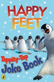 Cover of: Happy Feet TappityTap Joke Book