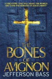 Cover of: The Bones of Avignon by 