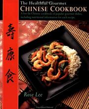Cover of: The healthful gourmet Chinese cookbook by Rose Lee