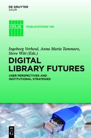 Cover of: Digital Library Futures
            
                IFLA Publications