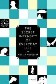 Cover of: The Secret Intensity of Everday Life by 