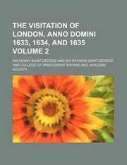 Cover of: The Visitation of London Anno Domini 1633 1634 and 1635 Volume 2