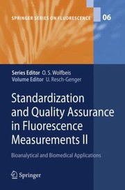 Cover of: Standardization and Quality Assurance in Fluorescence Measurements II
            
                Springer Series on Fluorescence