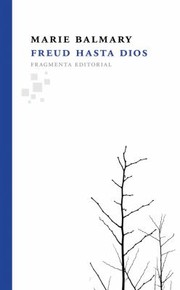 Cover of: Freud Hasta Dios
            
                Fragmentos