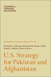 Us Strategy For Pakistan And Afghanistan Independent Task Force Report by Richard L. Armitage