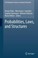 Cover of: Probabilities Laws and Structures
            
                Philosophy of Science in a European Perspective