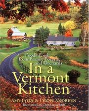 Cover of: In a Vermont Kitchen: Foods Fresh from Farms, Forests, and Orchards