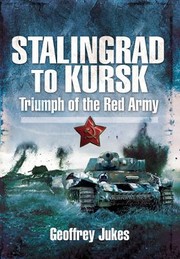 Cover of: Stalingrad To Kursk Triumph Of The Red Army
