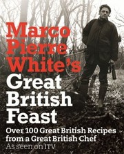 Marco Pierre Whites Great British Feast cover