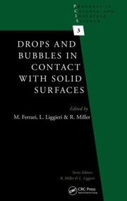 Drops and Bubbles in Contact with Solid Surfaces by Libero Liggieri