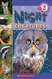 Cover of: Night Creatures
            
                Scholastic Reader  Level 2 Quality