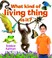 Cover of: What Kind of Living Thing Is It                            Introducing Living Things