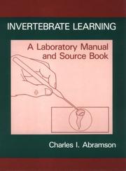 Invertebrate Learning by Charles I. Abramson