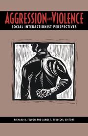 Cover of: Aggression and violence: social interactionist perspectives