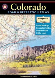 Cover of: Benchmark Colorado Road  Recreation Atlas
            
                Benchmark Maps Colorado