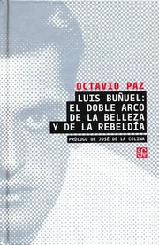 Cover of: Luis Bunuel: El doble arco de la belleza y de la rebeldía
