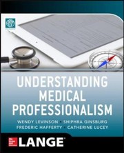 Cover of: Understanding Medical Professionalism by 