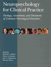 Neuropsychology for clinical practice by Oscar A. Parsons, Jan L. Culbertson, Sara Jo Nixon