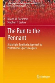 The Run to the Pennant
            
                Sports Economics Management and Policy by Stephen Easton