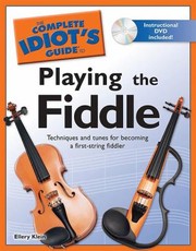 Cover of: The Complete Idiots Guide to Playing the Fiddle With DVD
            
                Complete Idiots Guides Lifestyle Paperback
